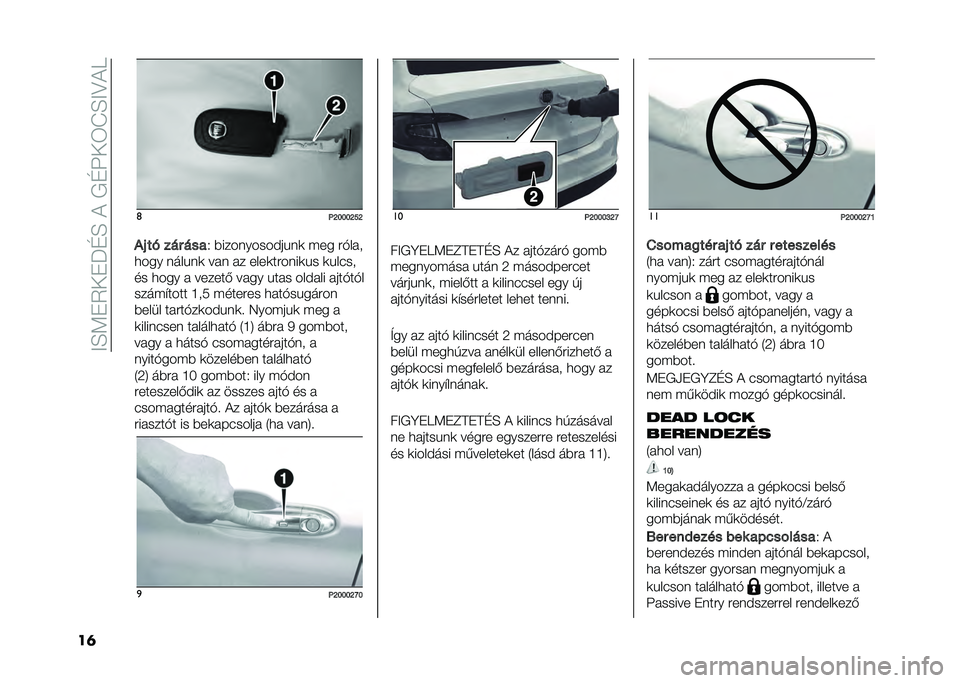 FIAT TIPO 4DOORS 2021  Kezelési és karbantartási útmutató (in Hungarian) ��?�E�9��2�+��M�D�E��&���D�K�+�3�J�E�?�;�&�A
��	 �	
�@�F�G�G�G�F�P�F
�� �� ��� ��� �. �%����	�����$���	�
 ��� ��!���
���� �	����	�
 ���	 �� ����
����	