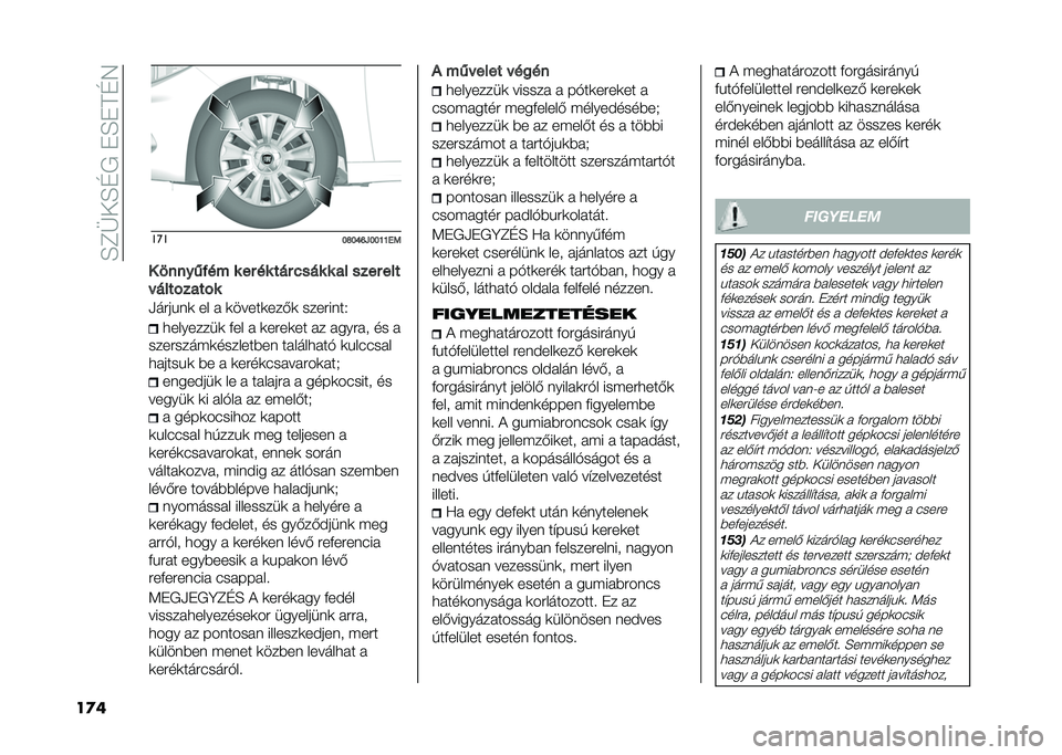 FIAT TIPO 4DOORS 2021  Kezelési és karbantartási útmutató (in Hungarian) ��E�B�O�+�E�D����E��C�D�4
��
� ���
�G�H�G�K�L�M�G�G�J�J�0�1
�? �������� � �� �� ��� �#��� � �� ���� ���
� ����"����"�
�,�����	�
 �� � �
�����
�