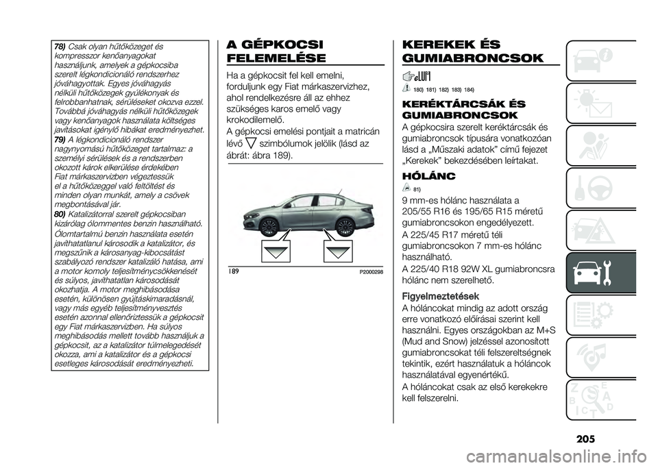 FIAT TIPO 4DOORS 2021  Kezelési és karbantartási útmutató (in Hungarian) �������J���
 �����	 ����)�
������ ��
�
���������� �
��	�)��	�����
�� �����	�����	�
�
 �������
 � ����
��#���%�������� ����
��	