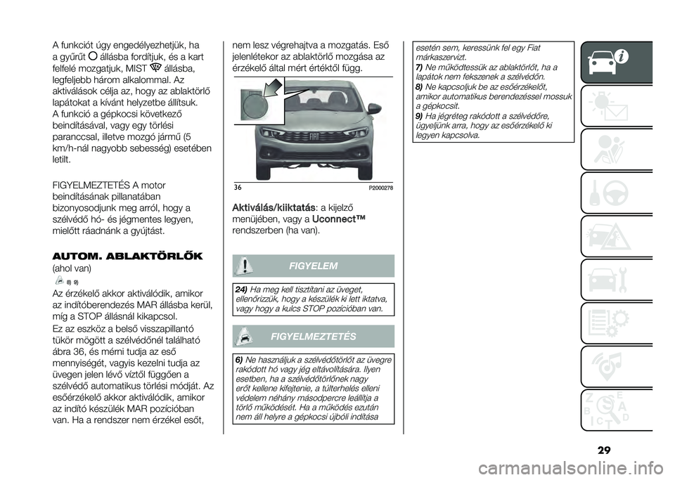 FIAT TIPO 4DOORS 2021  Kezelési és karbantartási útmutató (in Hungarian) ���& �(��	�
�#��!� � �� ��	���$�����������
�
 ��
� ������
������%� �(���$�"����
�
 �� � �
���
�(���(��� ���������
�
 �9�?�E�C ������%��