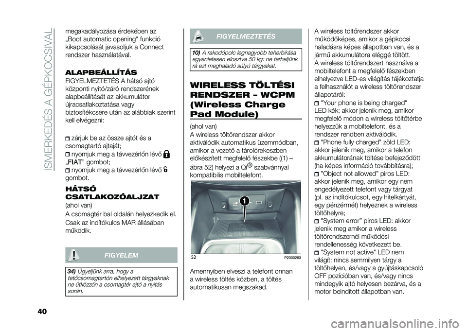 FIAT TIPO 4DOORS 2021  Kezelési és karbantartási útmutató (in Hungarian) ��?�E�9��2�+��M�D�E��&���D�K�+�3�J�E�?�;�&�A
�� �����
��$�������� ���$��
��%��	 ��
�X�S��� ���������# ����	��	��W �(��	�
�#��!
�
��
���#������� 