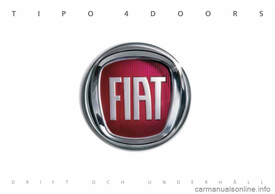 FIAT TIPO 4DOORS 2018  Drift- och underhållshandbok (in Swedish) 