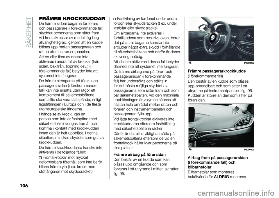 FIAT TIPO 4DOORS 2021  Drift- och underhållshandbok (in Swedish) ��!�@�:�#�*�;�#�&
���	 ��
�
��
� ��
�	��������

�8� ������ �������������� ��� ������
��
� ����������� �)� ������������ �����-
