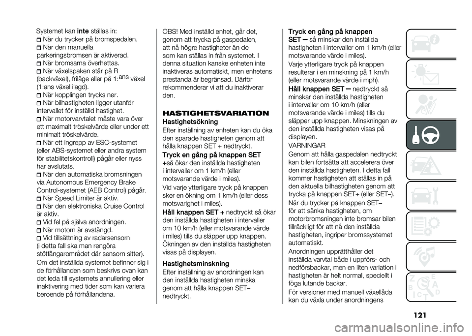 FIAT TIPO 4DOORS 2021  Drift- och underhållshandbok (in Swedish) ����,�� ��
 �	���
��� �� �������������
�,�� ��� ����
����
����������������� �� ���	������� �,�� ��������� �������	�	�
