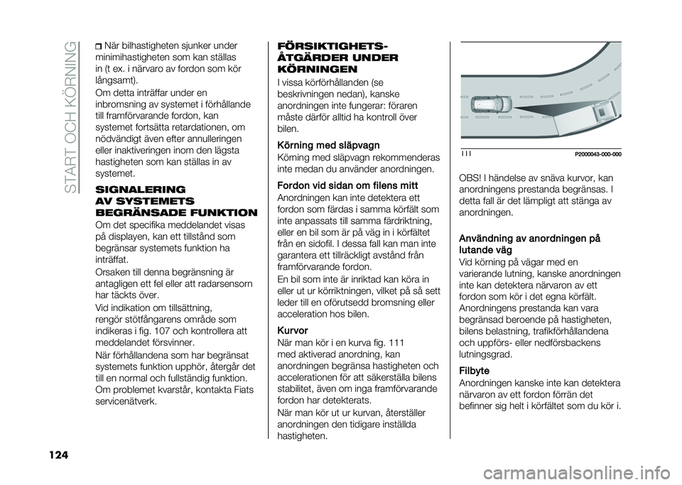FIAT TIPO 4DOORS 2021  Drift- och underhållshandbok (in Swedish) ��!�&�3�*�&��+�?�;��:�C�*�,�"�,�$
��� �,�� �������	�����	�� ���
���� �
����
����������	�����	�� ��� ��� ��	�����
�� �)�	 �� � � �����