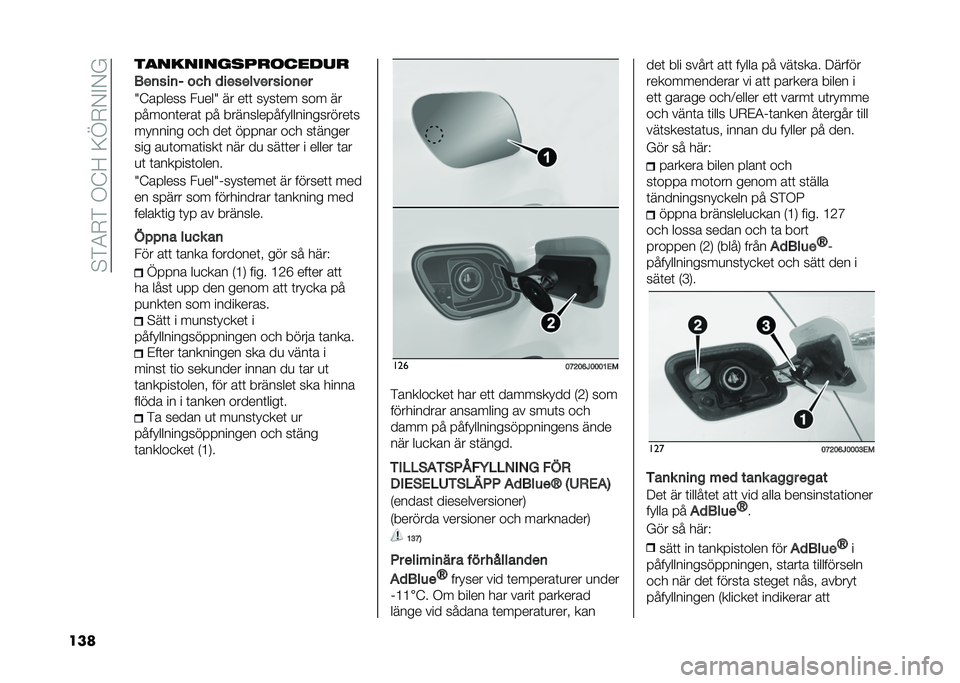 FIAT TIPO 4DOORS 2021  Drift- och underhållshandbok (in Swedish) ��!�&�3�*�&��+�?�;��:�C�*�,�"�,�$
��� �����������
�	�����

���	���	� ��� �
�������� ����	��
�J�?������ ��
���J �� ��	�	 ����	�� ��� ��
�