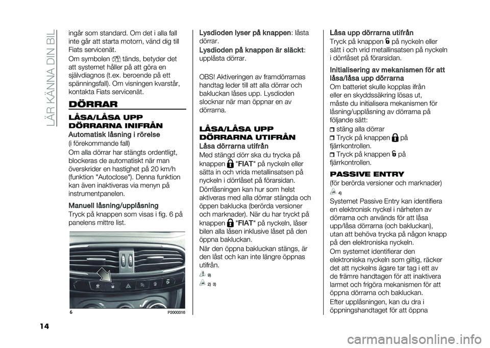 FIAT TIPO 4DOORS 2021  Drift- och underhållshandbok (in Swedish) ��<�@�*��:�@�,�,�3��8�"�,��6�"�<
�� ����� ��� ��	������� �+� ���	 � ���� ����
���	� ��� ��	�	 ��	���	� ���	���� ���� ��� �	���
����	� �