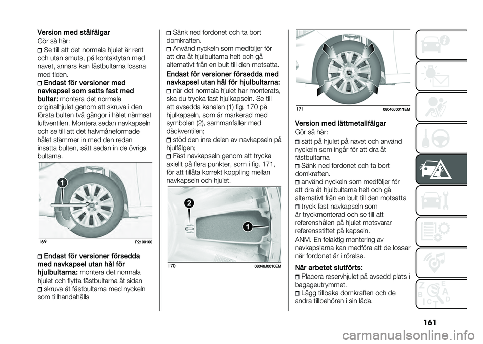 FIAT TIPO 4DOORS 2021  Drift- och underhållshandbok (in Swedish) ��	��)�� ����	 ���
 ���������
�
�$�� �� ����(
�!� �	��� ��	�	 ���	 ������� ���
���	 �� ����	
��
� �
�	�� ���
�	�� �� ����	���	��	�� �