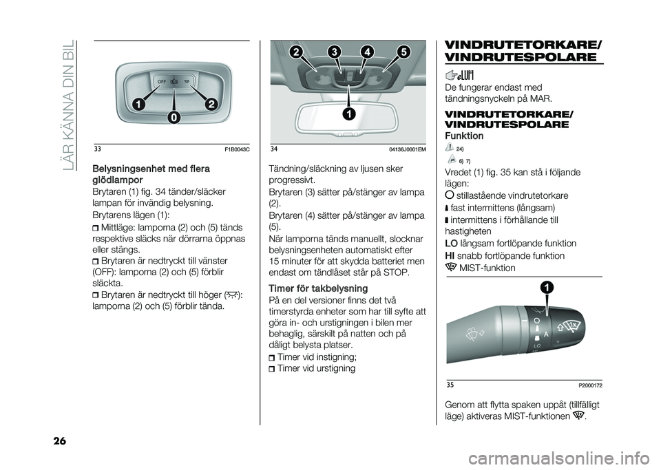 FIAT TIPO 4DOORS 2021  Drift- och underhållshandbok (in Swedish) ��<�@�*��:�@�,�,�3��8�"�,��6�"�<
��	 ��
�$�>��;�;�?�D�8
����!��	��	����	��� ���
 ���� �
����
��
����
�6���	���� �)�=�- ���� �B�D �	������9����
���