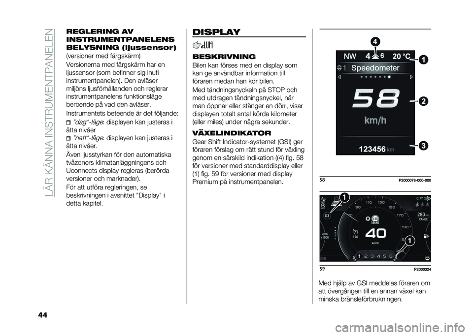 FIAT TIPO 4DOORS 2021  Drift- och underhållshandbok (in Swedish) ��<�@�*��:�@�,�,�3��"�,�!�&�*�4��#�,�&�5�3�,�#�<�#�,
�� �
�����
��� ��
�����
�������������
��������� ��"�(�*�7�7�%�0�7�!�.� 
�)��������� ��� ���