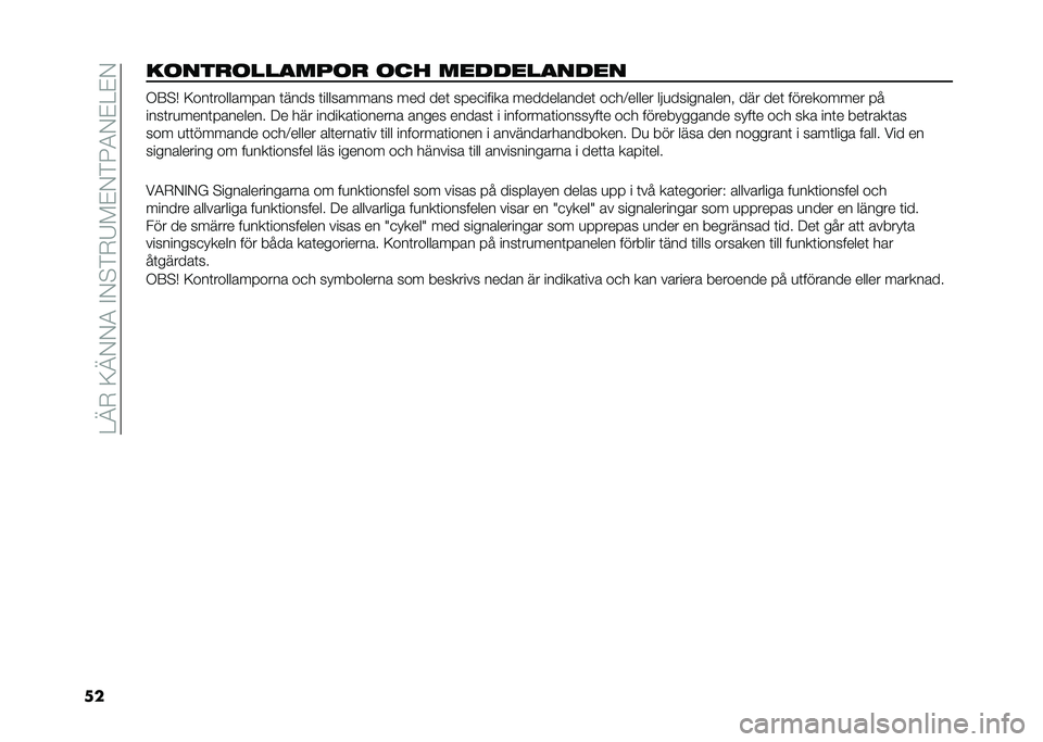 FIAT TIPO 4DOORS 2021  Drift- och underhållshandbok (in Swedish) ��<�@�*��:�@�,�,�3��"�,�!�&�*�4��#�,�&�5�3�,�#�<�#�,
����	���
�	������	�
 �	�� ����������� �+�6�!� �:���	��������� �	���� �	���������� ��� ���