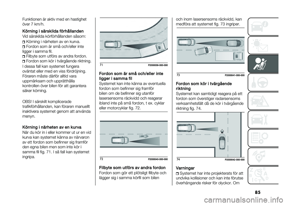 FIAT TIPO 4DOORS 2021  Drift- och underhållshandbok (in Swedish) ����
���	����� �� ���	�� ��� �� ����	�����	
���� �E ���9��
�+ �� �	��	� � ��� �� ���
�
 ��� �����
�	�
��	
��� ��������� ������