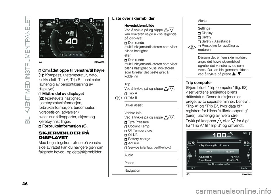 FIAT TIPO 4DOORS 2021  Drift- og vedlikeholdshåndbok (in Norwegian) ��.�7� ��9�<�!��=��1�!��� ��2�=�&�3�1�!��=�6�0��!�7�!�=
��	 ��
��9�:�:�:�9�D�G�"�� ��
�� ���� ��� ���	��� ��&��� ���� �
�2�>�3�  �9������� ���
��
���