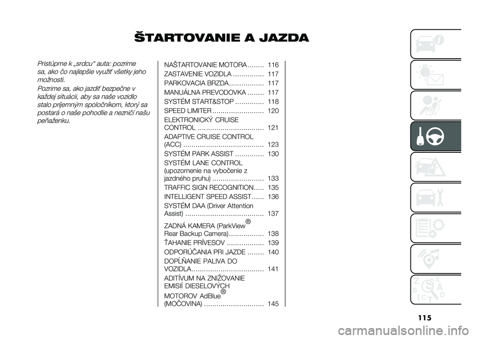 FIAT TIPO 4DOORS 2021  Návod na použitie a údržbu (in Slovakian) ���
����
������� � ������ �����(��
� �
 �`������a �����/ ������
�
��� ��
� �!� �������&�� ������ ��&���
� ����
�
��������
� 