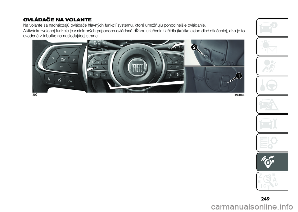 FIAT TIPO 4DOORS 2021  Návod na použitie a údržbu (in Slovakian) ���
�������� �� �������
�2� ������� �� �����	�����( ����	���!� ������)�� �#���
���" �����%�
�� �
����% ��
���<���( ��������
