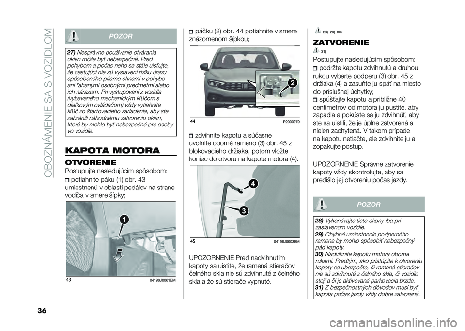 FIAT TIPO 4DOORS 2021  Návod na použitie a údržbu (in Slovakian) ���\��B�2�E�=�7�2�C�7��,�;��,����B�C�K�R��=
��	 �����
���
�2�����	��� �����"����� ����	�����
��
��� �
�$�� ��� ��������!��%� � ��� ���