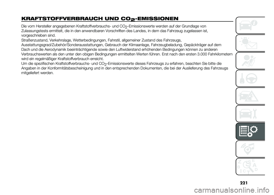 FIAT DOBLO PANORAMA 2021  Betriebsanleitung (in German) ���
��
�����������
��
���� ��� ��
�D����������� ���	 ��� �?�	��
��	���	� ����	��	��	��	� �/�����
������	������ ��
�0 ��� �G�4
�:�0