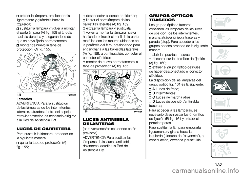 FIAT DOBLO PANORAMA 2019  Manual de Empleo y Cuidado (in Spanish) ���

�����	�� ��	 ���
��	��	�! �������������	
������	�
���� �
 ���������	 ��	���	 ��	
��#�������	�&
��������� ��	 ���
��	��	 �
 ���