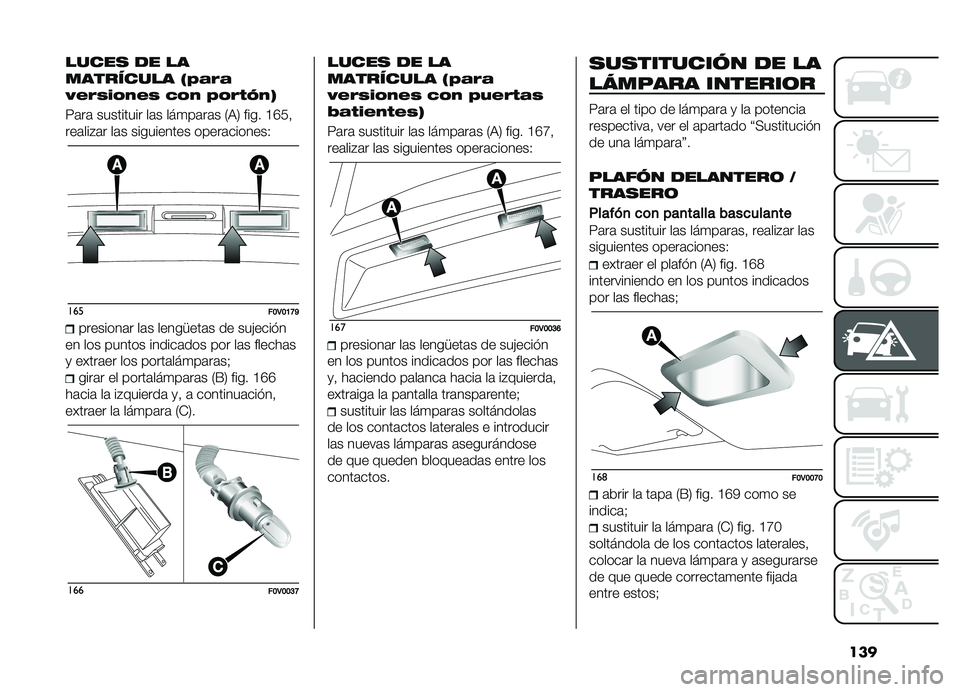 FIAT DOBLO PANORAMA 2019  Manual de Empleo y Cuidado (in Spanish) ���
�����
 �� ��
��������� �/�-�!�%�!
�0�#�%�)�� ��#�) �� � �-� �%�$�=��3
�<�	��	 ��������� ��	� ���
��	��	� �2�,�5 ���� �C�I�7�!
���	���#�	� ��	� 