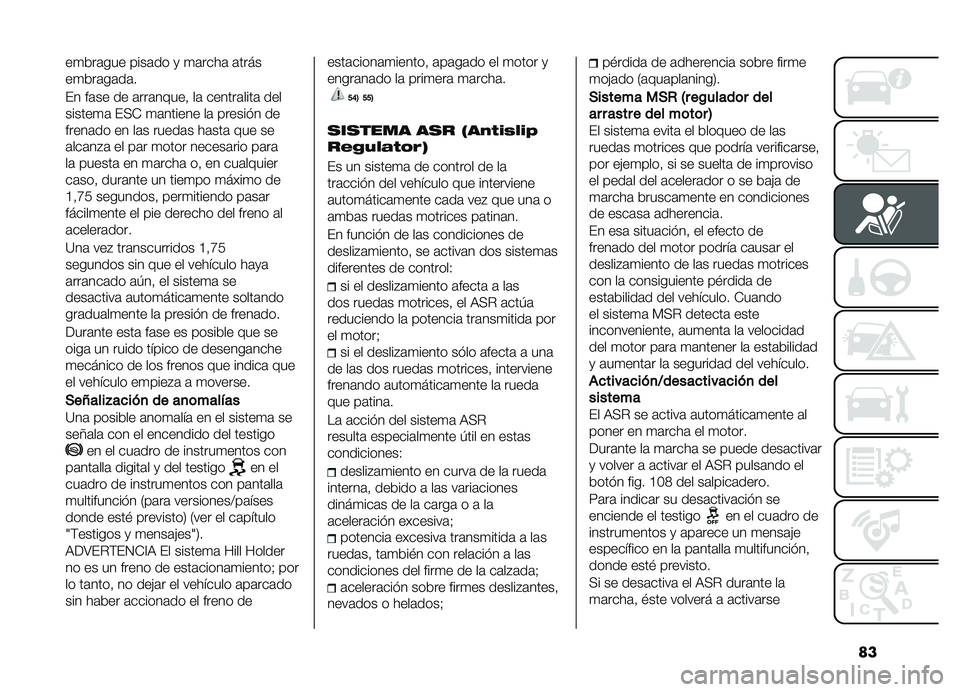FIAT DOBLO PANORAMA 2019  Manual de Empleo y Cuidado (in Spanish) ��
��
���	��� ����	�� �
 �
�	����	 �	����
��
���	��	��	�
�� ��	�� �� �	���	�����! ��	 ������	����	 ���
������
�	 ��+�- �
�	������ ��	 �