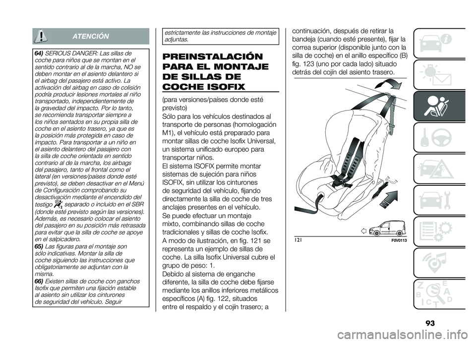 FIAT DOBLO PANORAMA 2019  Manual de Empleo y Cuidado (in Spanish) ��
��������
���
�+��%�A�3�?�+ ��,�4�*��%�0 ��	� �����	� ��
����� ��	��	 ���;�� ��� �� �
����	� �� �� ������� ������	��� �	� �� ��	 �
