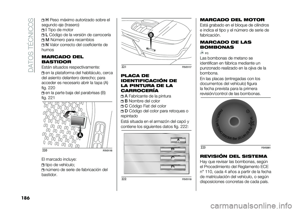 FIAT DOBLO PANORAMA 2020  Manual de Empleo y Cuidado (in Spanish) ���,�(�3�+��(�\�-�4�A�-�3�+
���	 �@
�<��� �
����
� �	������#�	�� ����� ��
������� ��"� �2���	�����5 �(
�(��� �� �
���� �$
�-� ���� �� ��	 ���