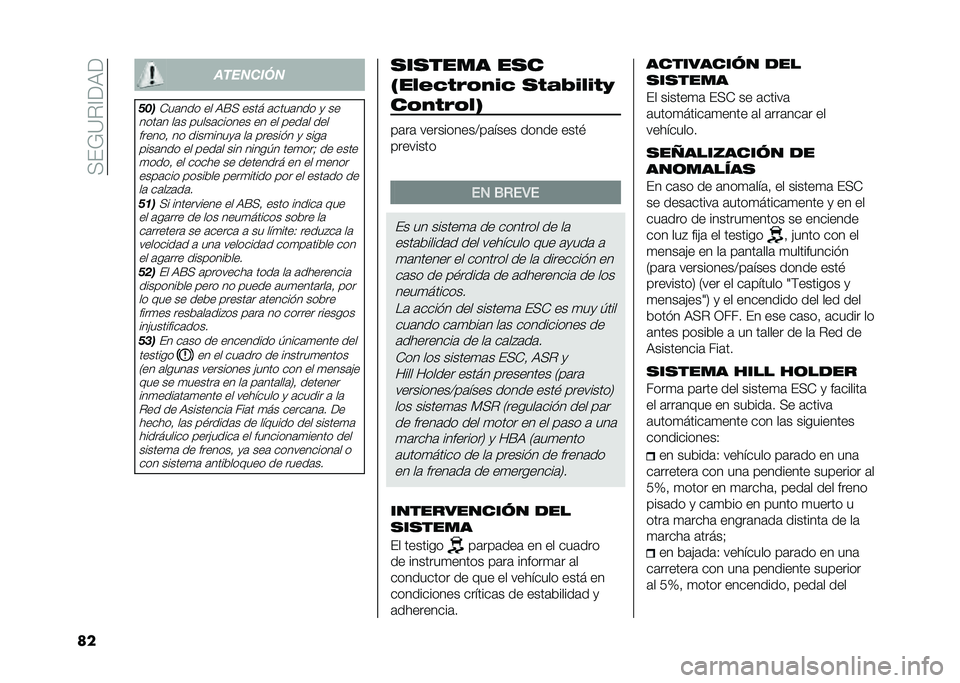FIAT DOBLO PANORAMA 2020  Manual de Empleo y Cuidado (in Spanish) ��+��*�?�%�A��,�
�� ��������
���

�-��	��� �� �,�F�+ ���� �	����	��� �
 ��
����	� ��	� �����	������ �� �� ����	� ��� ������! �� ��