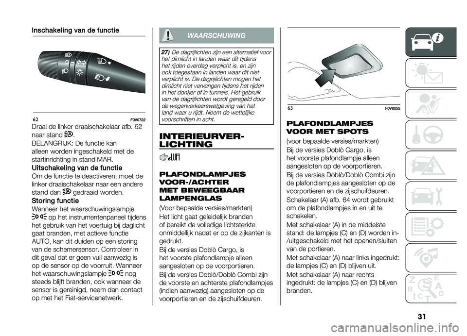 FIAT DOBLO PANORAMA 2021  Instructieboek (in Dutch) ��
��	��������
�	����	�����	���
�
����>�,�>�D�C�C
��
��� �� ������
 ��
�������������
 ���
� �H�-
����
 ��	���
�
�=�,�B�4�+�#�)�!�J�?�& �� �
