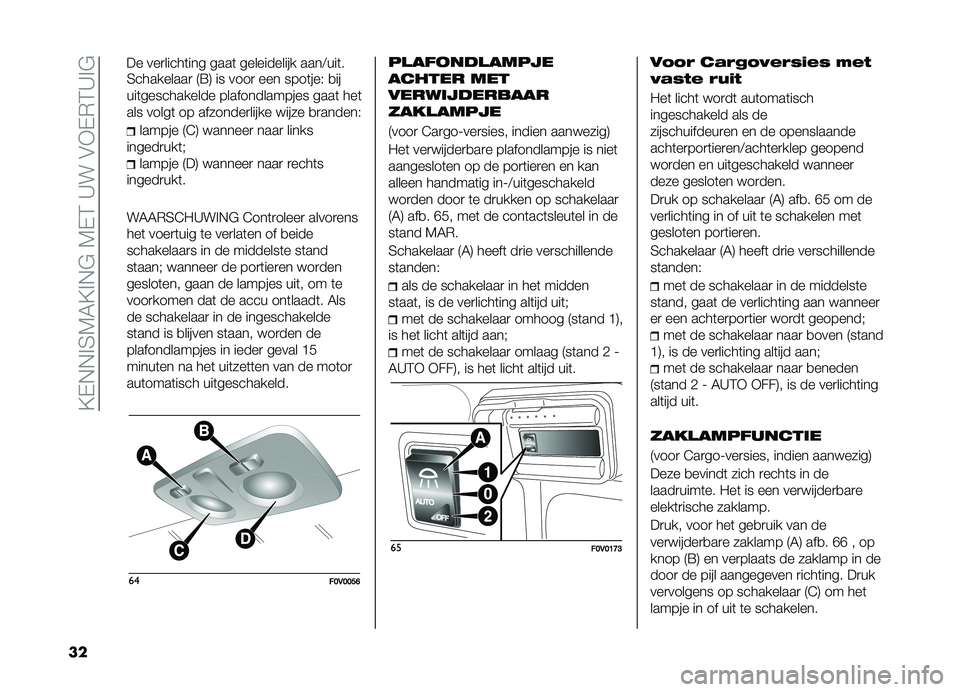 FIAT DOBLO PANORAMA 2019  Instructieboek (in Dutch) ��?�,�+�+�!�3�5�4�?�!�+�#��5�,�2��A���$�*�,�)�2�A�!�#
�� �3���������
 �7�=�8 �� ����
 ��� ����	���& �
��
���	����������� �������������� ����