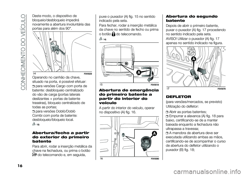 FIAT DOBLO PANORAMA 2019  Manual de Uso e Manutenção (in Portuguese) ��1��,�K�2�1�G�!�2�,�E������A�2�Y�1�B�D�
��	
����� �����" � ����������� ��
�	��������C����	������� ��������
��������� � ��	�����