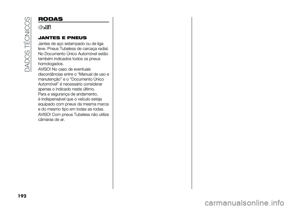 FIAT DOBLO PANORAMA 2019  Manual de Uso e Manutenção (in Portuguese) ���-���0��E��1�,�G�1��0
��� ����	�
�J�	��
�� � �����
�e����� �� ��#� ��������� �� �� ���
�
����� ����� �E��	����� �� ������#� �