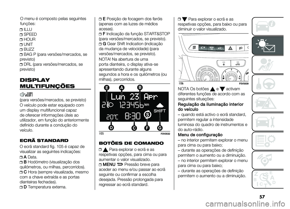 FIAT DOBLO PANORAMA 2019  Manual de Uso e Manutenção (in Portuguese) ��

�G�D�D�B
�0��2�2�
�K��B�8
�B�,�G�E
�3�B�Q�Q
�3�-�/ � �7���� �����$���C���������" ��
���������9
��8�D �7���� �����$���C���������" ��
�����