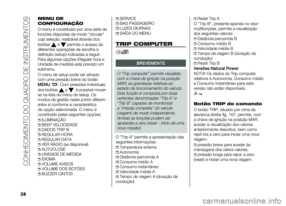 FIAT DOBLO PANORAMA 2019  Manual de Uso e Manutenção (in Portuguese) ��1��,�K�2�1�G�!�2�,�E������H�B�-��8����2��G�,�0�E�8�B�!�2�,�E��0
�� ���� ��
���������	���
� ���� �
 ����������� ��� ��� ��
��� ��
����#�