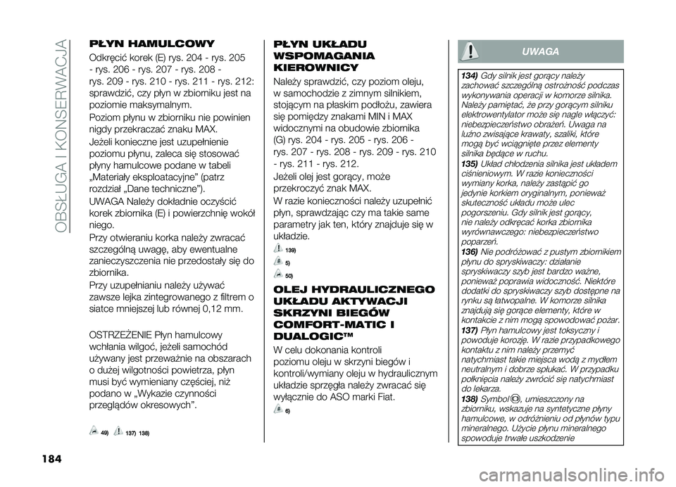 FIAT DOBLO PANORAMA 2019  Instrukcja obsługi (in Polish) ���S�E�K�,�.�A��G��+��:�E�9�D�*�A�-�/�A
���
�	��� ��
�������
���
�����# �
���	�
 �4�9�6 ���� �;�=�N �H ���� �;�=�8
�H ���� �;�=�T �H ���� �;�=�P �H ���� 