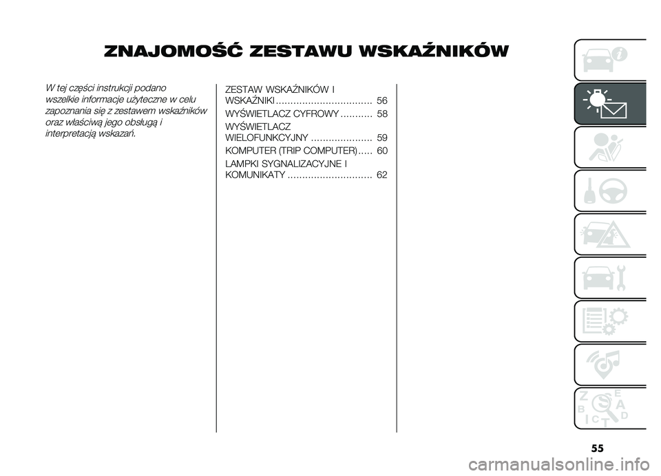 FIAT DOBLO PANORAMA 2019  Instrukcja obsługi (in Polish) ��
���
������ �����
�� ����
������
�* ��	� ������ �������
��� ����������	��
��	 ������
����	 ��"���	����	 � ��	��
��������