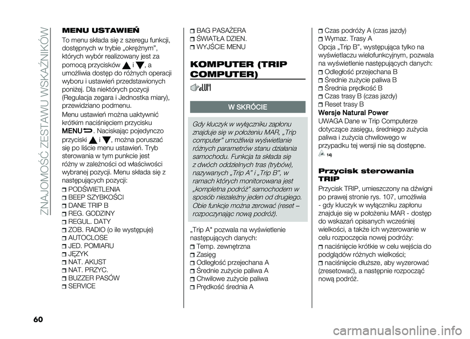 FIAT DOBLO PANORAMA 2019  Instrukcja obsługi (in Polish) ��(�:�A�/��C��Q�\��(�9�E�?�A�*�,��*�E�+�A�[�:�G�+�O�*
�	�
���� ����
����
�?� �
�	�� ��
�&��� ��� � ���	��	�� ����
����!
���������� � ������	 �>�