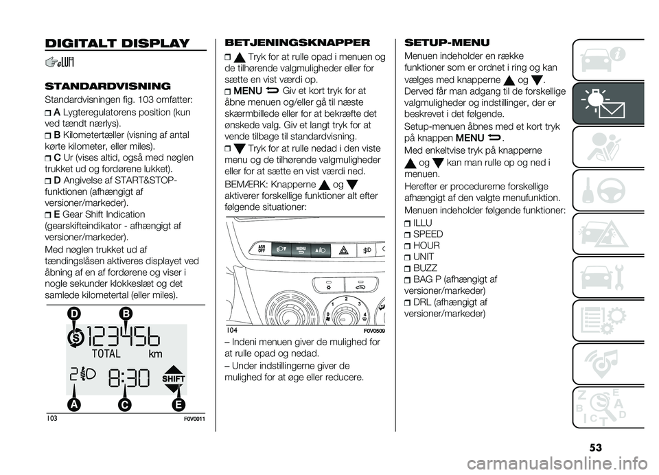 FIAT DOBLO PANORAMA 2020  Brugs- og vedligeholdelsesvejledning (in Danish) ��
��
��
�	���	 ��
�����
��	��������
���
��
� ����
��	�
��������� ���� �A�0�D ��������	�(
��@�����	����
����	��� �!������� �7���
