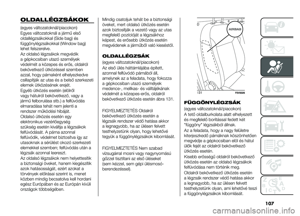 FIAT DOBLO PANORAMA 2019  Kezelési és karbantartási útmutató (in Hungarian) ���

�	������������	�
�4����� ����������	����C����(��	���8
�+���� ����������	��� � ����� ����&
���#���������	��	�	�� �4�H��#
