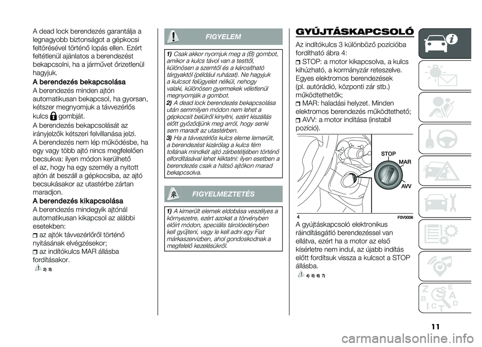 FIAT DOBLO PANORAMA 2021  Kezelési és karbantartási útmutató (in Hungarian) ��
�! �#���# ���(�	 ������#���� ���������� �
���������� ����������� � ����	��(��
������������ �������& ����� ������  �