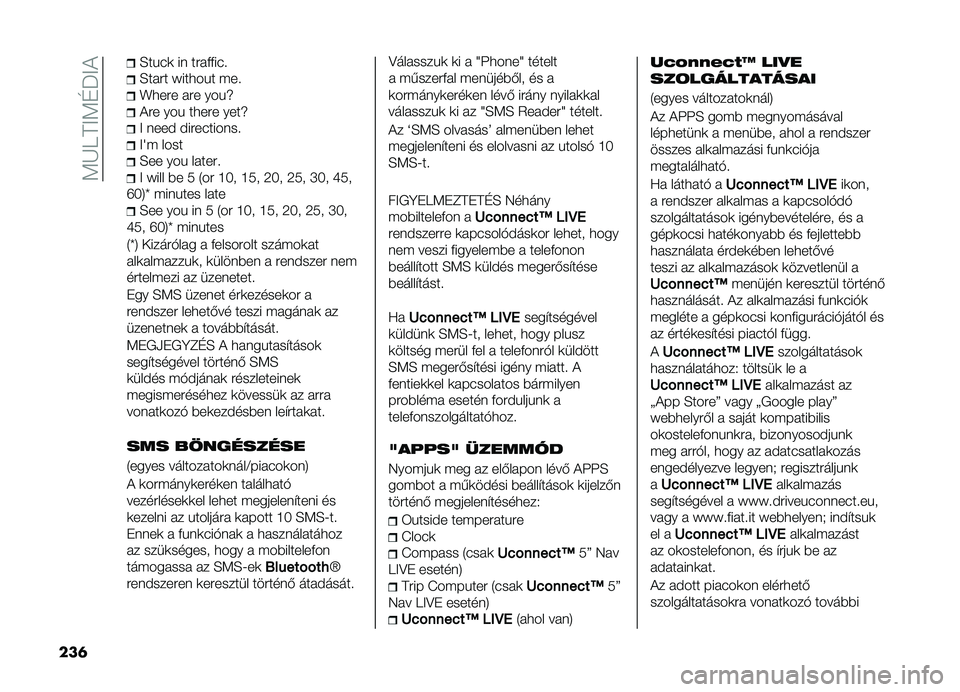 FIAT DOBLO PANORAMA 2019  Kezelési és karbantartási útmutató (in Hungarian) ��<�K�I�D�>�<�G��>�!
���	 �H��%�(�	 �� �������(� 
�H���� �X���
��%� ��� 
�`�
��� ��� ���%�j
�!�� ���% ��
��� ����j
�> ����# �#����(������ 
�>�o� �