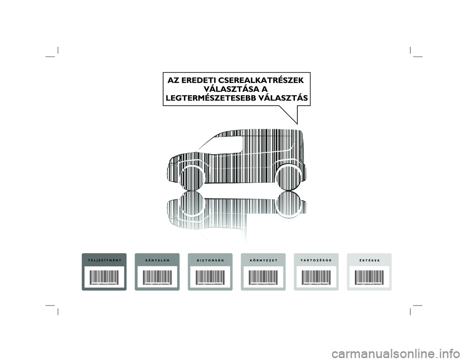 FIAT DOBLO PANORAMA 2019  Kezelési és karbantartási útmutató (in Hungarian) 