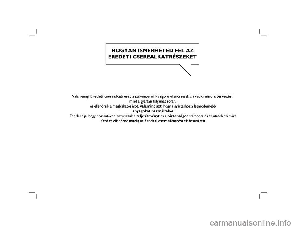 FIAT DOBLO PANORAMA 2019  Kezelési és karbantartási útmutató (in Hungarian) 