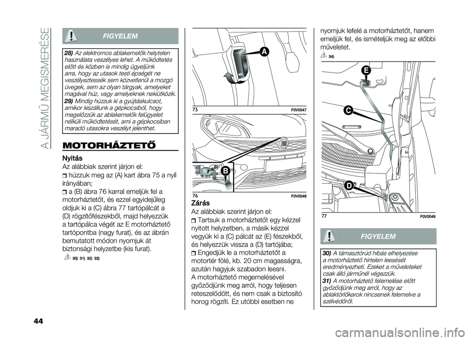 FIAT DOBLO PANORAMA 2020  Kezelési és karbantartási útmutató (in Hungarian) ��!��/�O�5�<�V��<�+�,�>�H�<�+�5�G�H�+
��
��������
���
�!� ����	������ �����	�����&�	 �
��������
�
��������� ��������� ���
���  �! ���	�