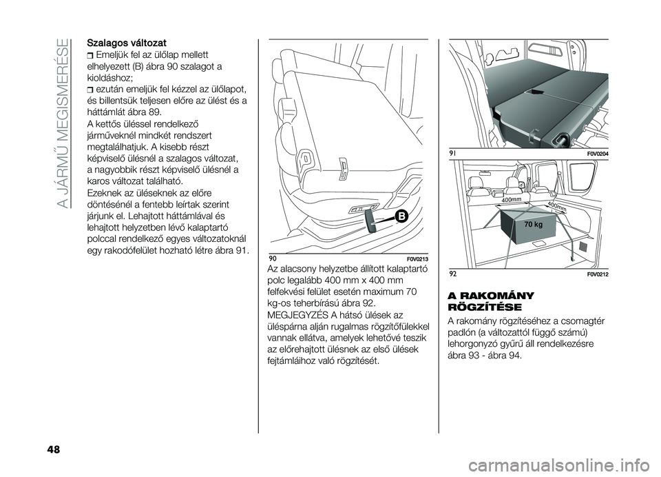 FIAT DOBLO PANORAMA 2020  Kezelési és karbantartási útmutató (in Hungarian) ��!��/�O�5�<�V��<�+�,�>�H�<�+�5�G�H�+
�� �/�����
�� � �������
�+������	 ��� �� ���&��� �������
���
�������� �4�.�8 ���� �2�; �������� �
�