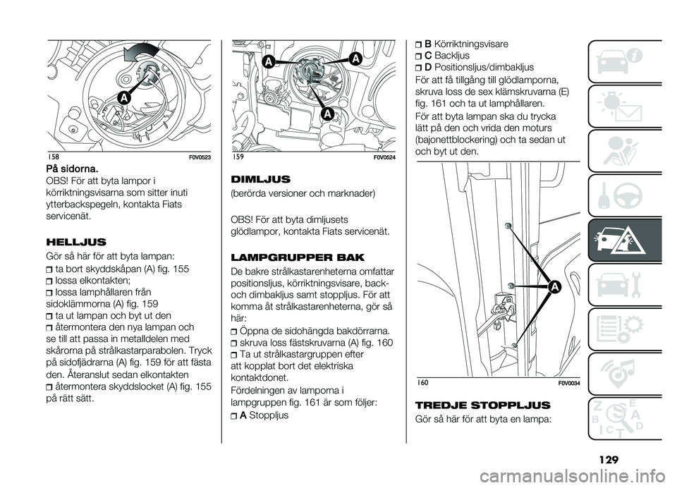 FIAT DOBLO PANORAMA 2021  Drift- och underhållshandbok (in Swedish) ������	
��<��<�?�A�=
�4� ���
�� �	��
�,�:�#�( ��� �\b�	�	 �� �	�\b ��\b���\f� �
�������	���������\b���\b ��\f� ���	�	�� ���
�	�
� �	�	����\b�
����