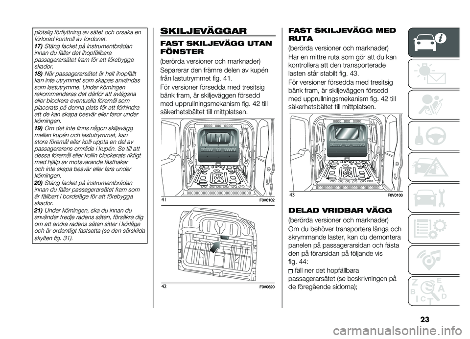 FIAT DOBLO PANORAMA 2021  Drift- och underhållshandbok (in Swedish) ������	���� ������ �	�	���� �\b� ���	��	 �\f�
� �\f���\b��\b ��
�����\f��\b� ��\f��	��\f�� �\b� ��\f���\f���	�
�
���#�	��� ��\b�
���	 �� ����