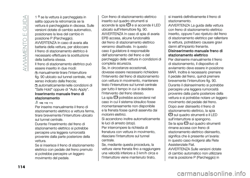 FIAT 500X 2021  Libretto Uso Manutenzione (in Italian) ���8�8�>��4�1��<�.��1��(�;�>�%�
��� �E
�	
�� ��	 ���
�
���	 �9 ��	��������	�
�	 ��
��	���
�	 ������ ��	 ���
���
�	����	 �� ��	
���
�
���	 �9 ��	��