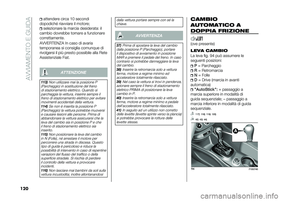 FIAT 500X 2021  Libretto Uso Manutenzione (in Italian) ���8�8�>��4�1��<�.��1��(�;�>�%�
��� �	�
�
������ �����	 �E�" �������
���������@ ���	����	�� �� �
��
����$ ���������	�� ��	 �
�	����	 ���
