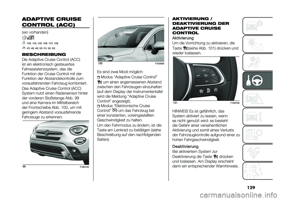 FIAT 500X 2020  Betriebsanleitung (in German) ����������� ��
����
�����
��
 �����
�7�� ��������	��:
�D�B�C�8 �D�B�I�8 �D�B��8 �D�B�H�8 �D�B�E�8 �D�B�G�8
�I�E�8 �I�G�8 �I�M�8 ���8 ��D�8 ��B�8 ��C�8
����