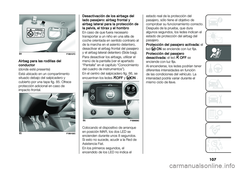 FIAT 500X 2020  Manual de Empleo y Cuidado (in Spanish) ���
�	�
��A�1��A�=�B�
�(�� ���% ��� � ��� � �	������ ���
�
�	�
���
��	�
�0����� ����# ���������3
�(��� �����	�� �� �� ���
��	����
��